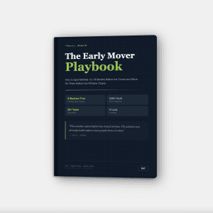 early mover playbook
